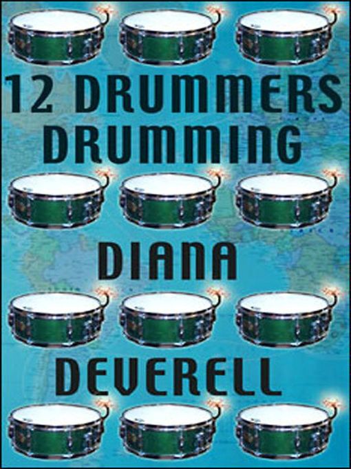Title details for 12 Drummers Drumming by Diana Deverell - Available